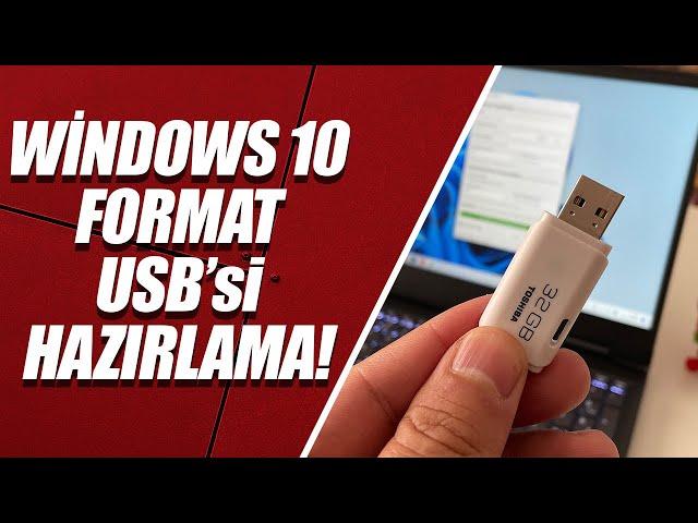 Windows 10 Format USB'si Hazırlama [REHBER]