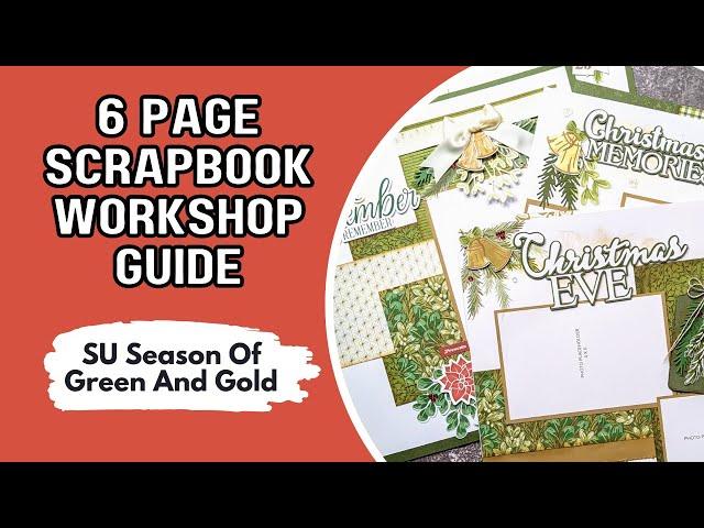 Stampin' Up! 6 Page Scrapbooking Workshop Guide/ Season Of Green and Gold