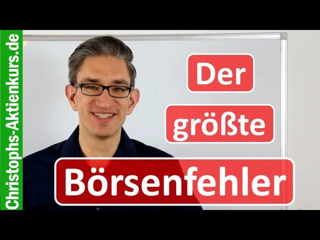 Der teuerste Börsenfehler