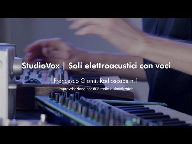 StudioVox - Francesco Giomi, Radioscape n.1