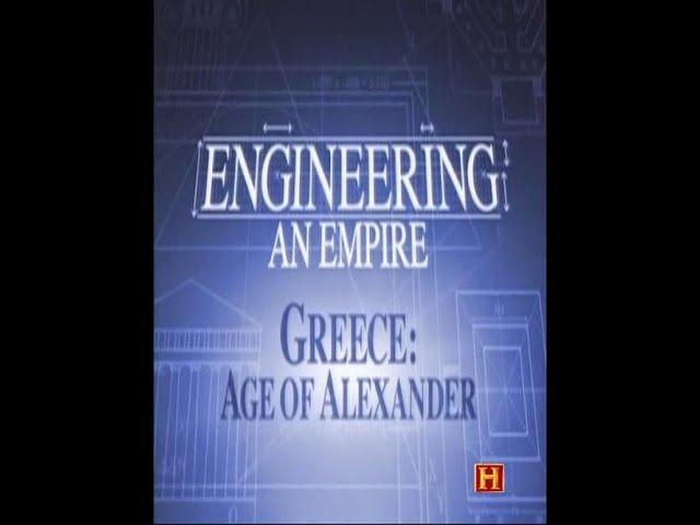 Engineering an Empire - E4 Ancient Greece: Age of Alexander