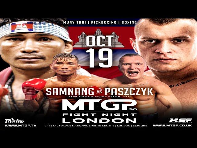 Bartek Paszczyk vs Samnang (Cambodia) //MTGP x BXGP Fight Night 90//19.10.2024//London