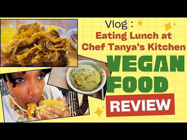 Eating Lunch at Chef Tanya's Kitchen in Palm Desert CA | Vegan Food Review