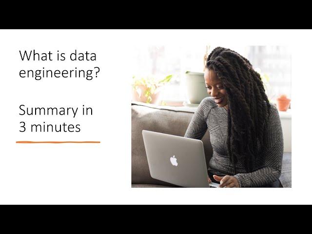 What is data engineering | Summary in 3 minutes