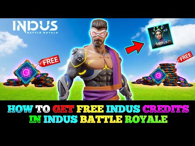 how to get free indus credits in indus battle royale / indus /  indus game / indus battle royale