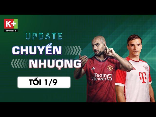 ĐIỂM TIN CHUYỂN NHƯỢNG (TỐI 1/9) | AMRABAT CẬP BẾN OLD TRAFFORD - BAYERN  KÝ HỢP ĐỒNG VỚI PALHINHA