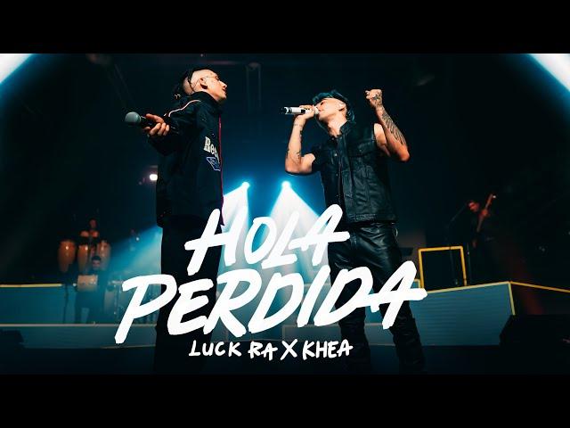 Luck Ra, Khea - HOLA PERDIDA