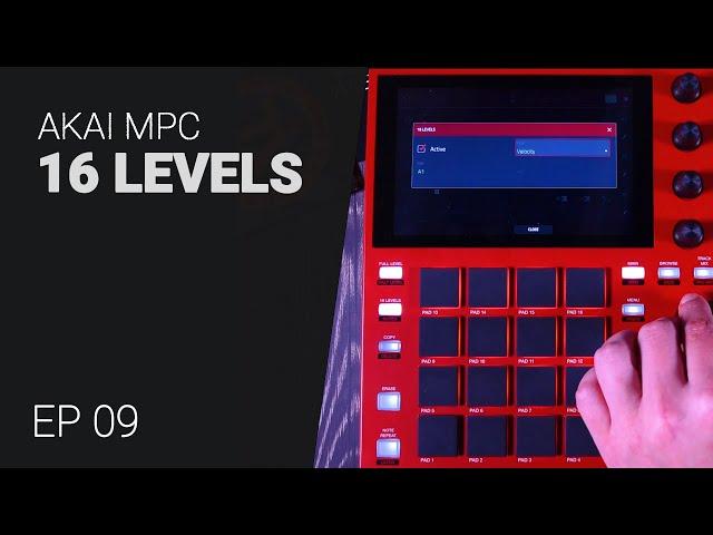 AKAI MPC 16 Levels - tutorial guide EP09