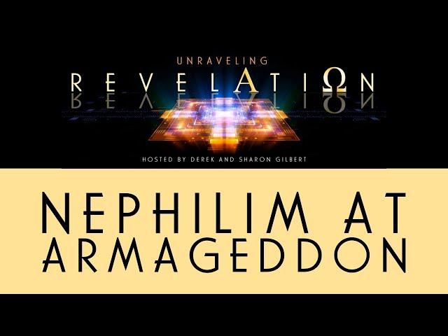 Unraveling Revelation: Nephilim at Armageddon