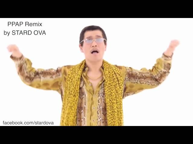 PPAP Remix (*Pen Pineapple apple Pen*) Remix by Stard Ova