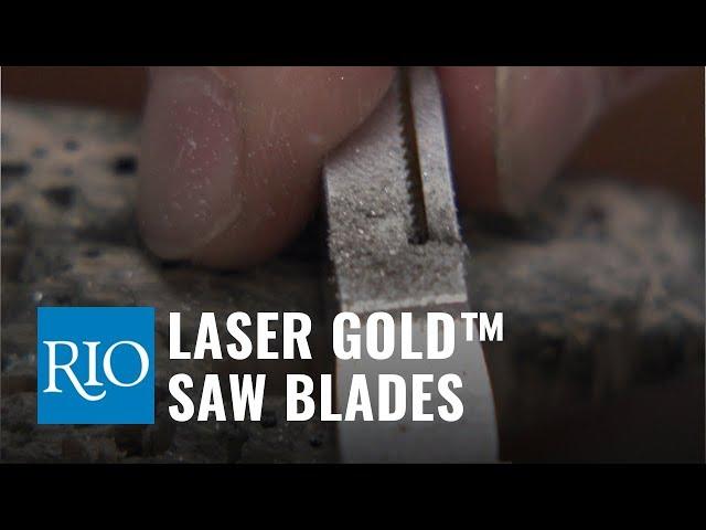 Make Sawing Enjoyable with Laser Gold