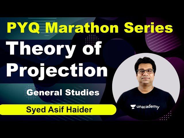 PYQ Marathon Series | Theory of Projection | General Studies | Syed Asif Haider