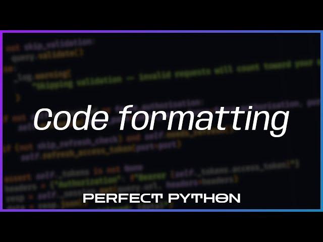 Code formatting with Black — Perfect Python