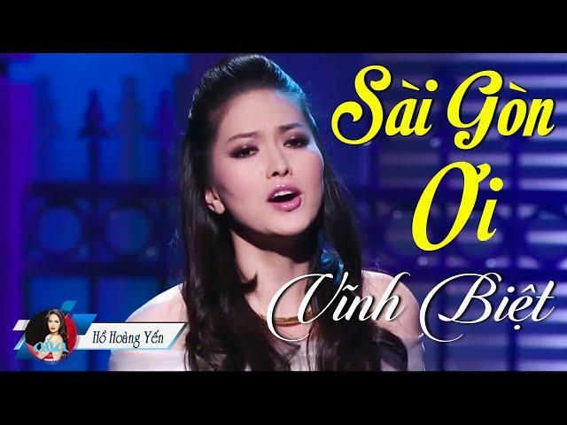 Sài Gòn Ơi Vĩnh Biệt - Hồ Hoàng Yến | Tình Khúc Hải Ngoại Bất Hủ Hay Nhất