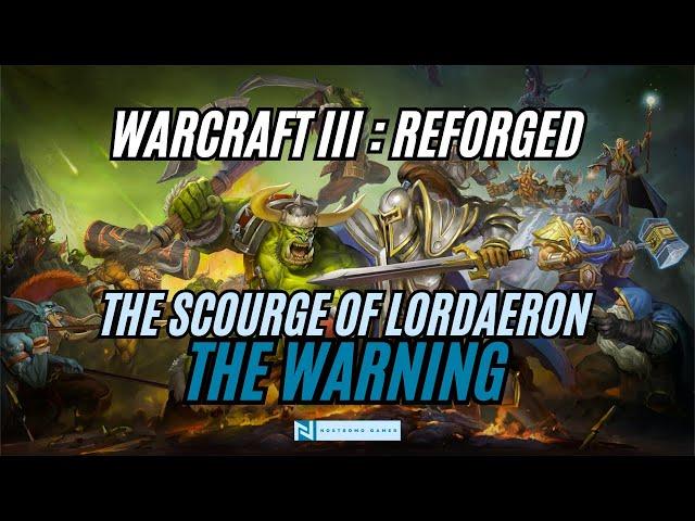 Warcraft III Reforged: The Scourge of Lordaeron - Cinematic | The Warning