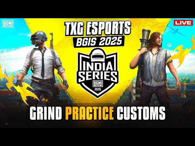 BGIS 2025 - PRACTICE CUSTOM SCRIMS  | BGMI LIVE CUSTOM ROOM