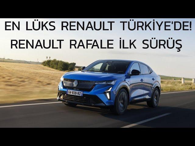 Renault Rafale Ön İncelemesi; En Lüks Renault Hangi Yönleriyle Farklı?