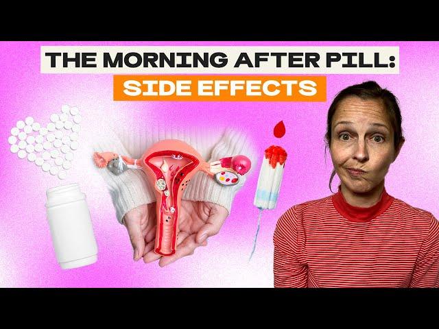 The Morning After Pill: Side Effects | Julie