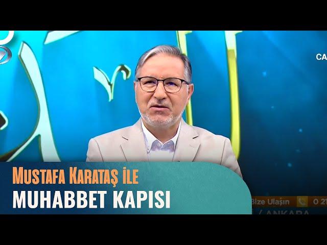 Prof. Dr. Mustafa Karataş ile Muhabbet Kapısı - 9 Haziran 2024