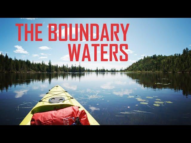 The Boundary Waters Canoe Area Wilderness