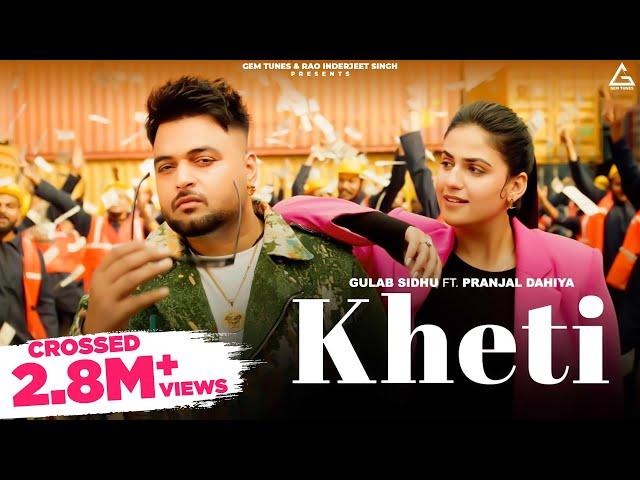 Kheti (Lyrical Video) : Gulab Sidhu | Gurlez Akhtar | Pranjal Dahiya | New Punjabi Songs 2024