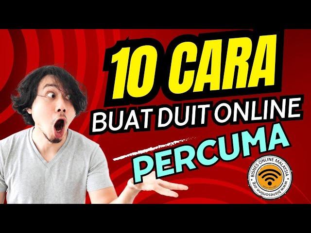 10 Cara Buat Duit Online Tanpa Modal di  2024