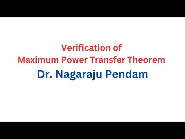 Maximum Power transfer theorem verification I Dr. Nagaraju Pendam