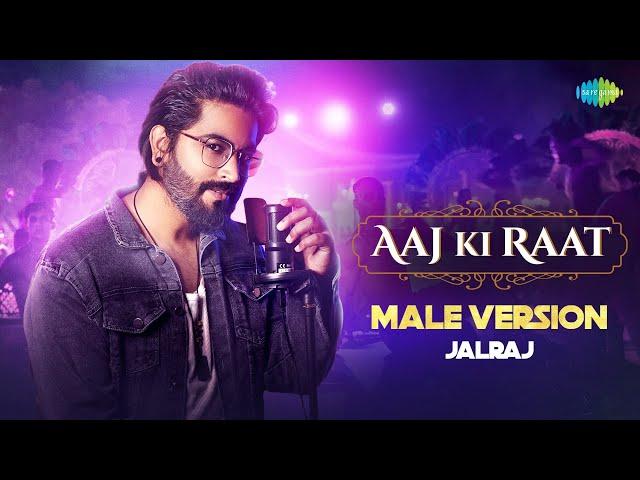 Aaj Ki Raat - Male Version | Stree 2 | JalRaj | Sachin - Jigar | Amitabh Bhattacharya | Cover Song