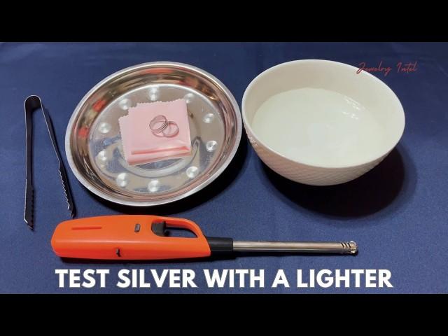 How to Tell if Silver is Real with a Lighter