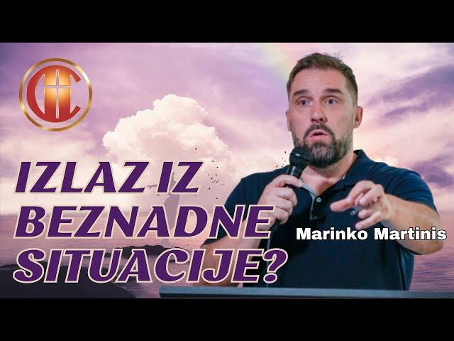 IZLAZ IZ BEZNADNE SITUACIJE? (Marinko Martinis)