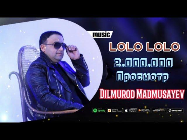 Dilmurod Madmusayev LOLO LOLO #sayfulloniIzlab