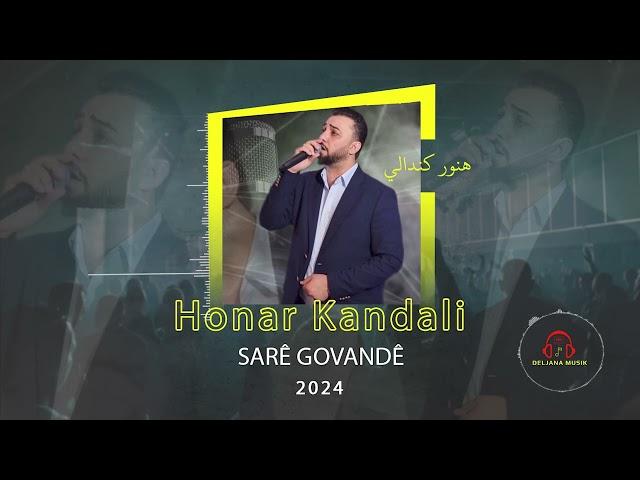 Honar Kandali - Sare govande - #هونر_كندالي  - by Deljana Musik 2024