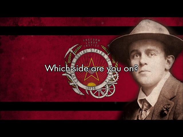 “Which Side Are You On” — American Socialist Song