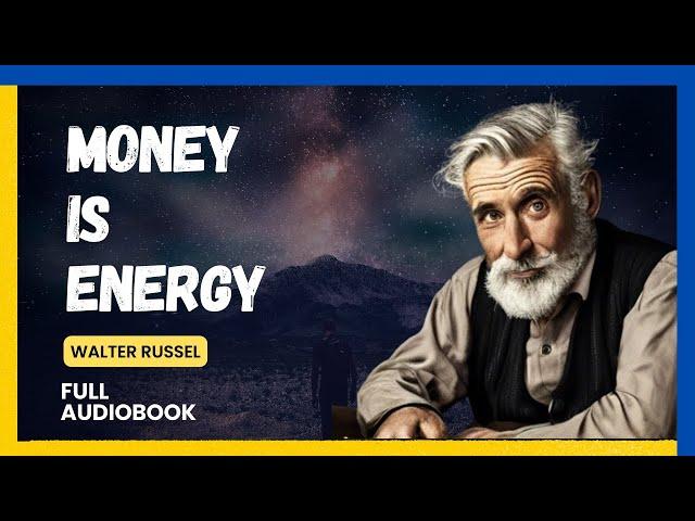 Money is Energy- A spiritual guide to Attract Money by Obeying Laws of Abundance:  Full Audiobook