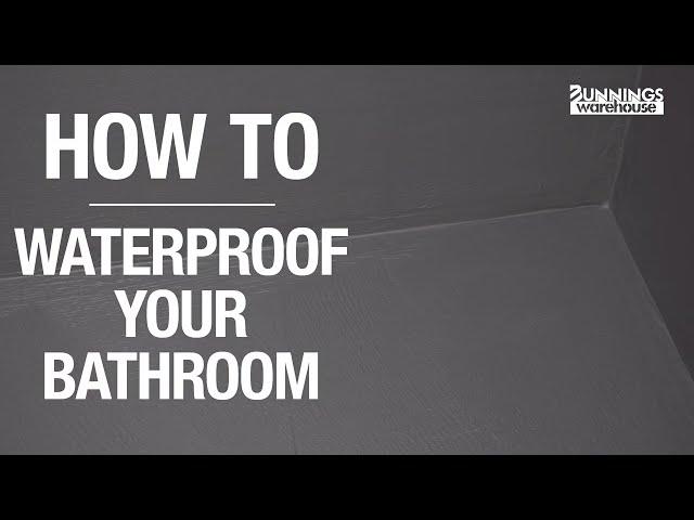 How To Waterproof Your Bathroom - Bunnings Warehouse [Step-by-Step Guide]