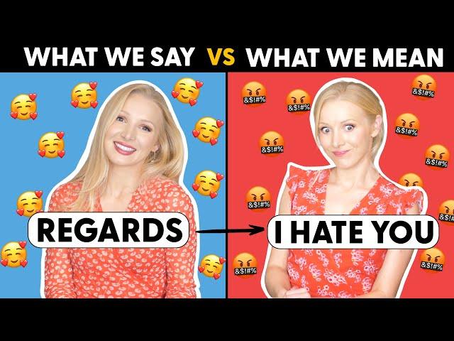 What English people SAY vs What English people MEAN! | Passive Aggressive Business English!