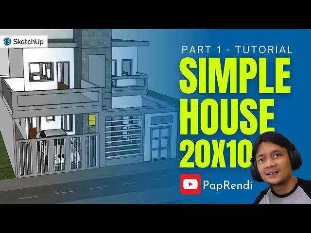 ‌3D House Design 20x10 m - Part 1 Sketchup Tutorial