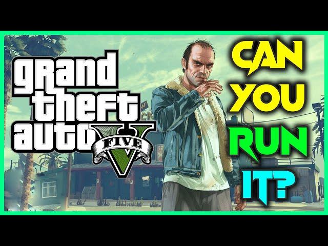 GTA 5 requirements for PC & Laptop. How much Processor, RAM, Graphics is required. Can you run it?