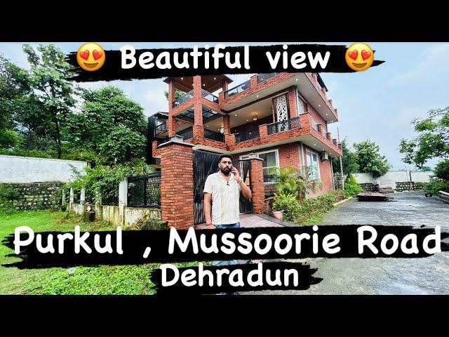 Mussoorie Road Dehradun Mein Shaandar kothi ️, Lajawab View Ke Sath  || Vyom Sharma 9756128401 