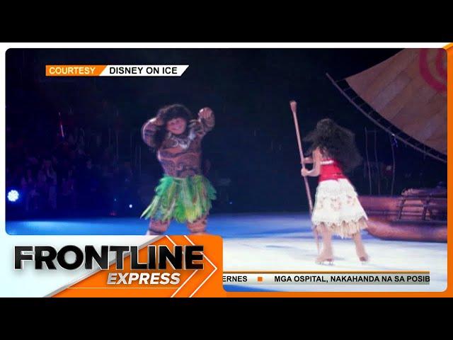 Mga kilalang Disney character, mapapanood sa 'Disney on Ice" sa MOA Arena I Frontline Express