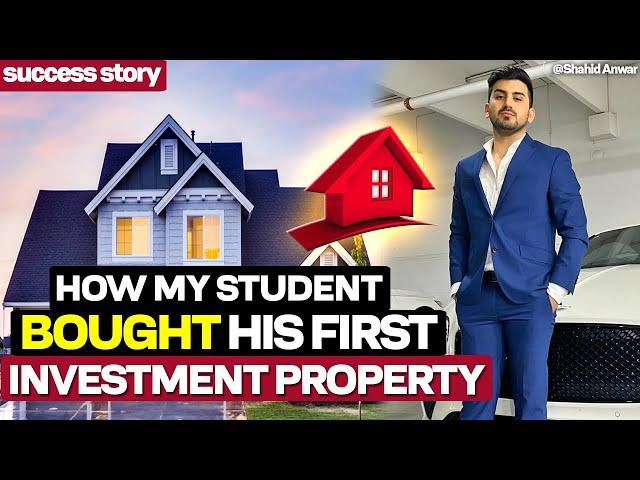 How My Student Bought His First Investment Property