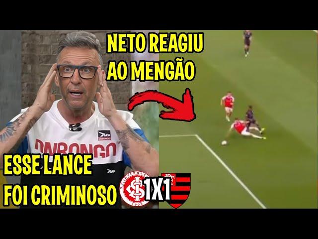 CRAQUE NETO REAGIU AO FLAMENGO "JOGAÇO" ESSE LANCE NINGUEM COMENTOU" INTERNACIONAL 1X1 FLAMENGO