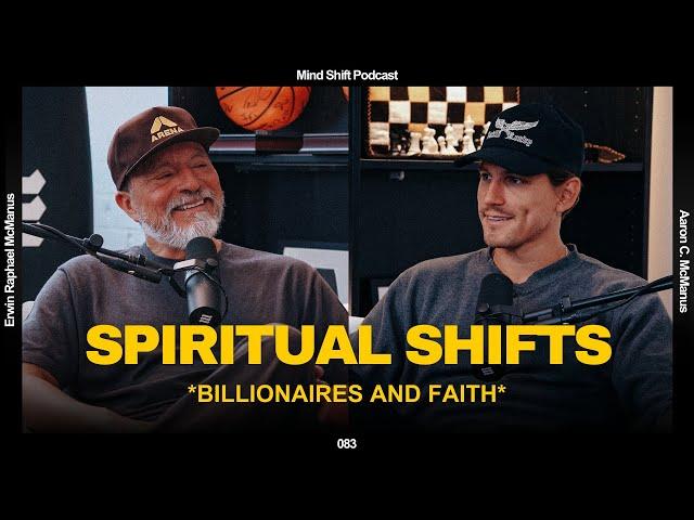 Spiritual Shifts: Billionaires And Faith - Mind Shift #083