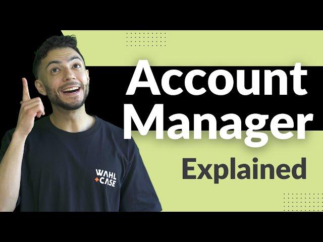 What's an Account Manager | Complete Guide to Sales Positions in Tech & IT Part 6