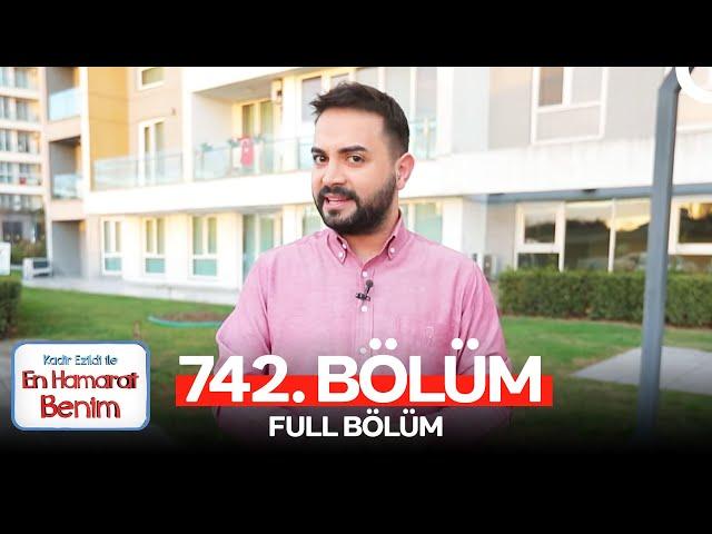 En Hamarat Benim 742. Bölüm