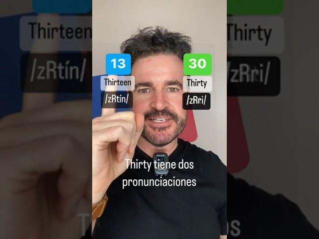 THIRTEEN vs THIRTY ¿Pronunciación? (2023)