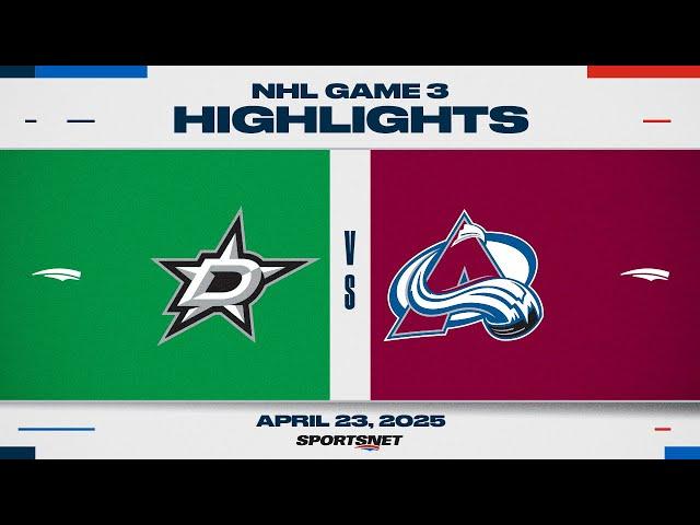 NHL Game 3 Highlights | Stars vs. Avalanche - April 24, 2025