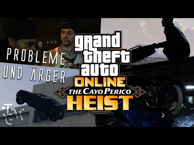 PROBLEME & ÄRGER  GTA Online: The Cayo Perico Heist | TeamCookieMedia