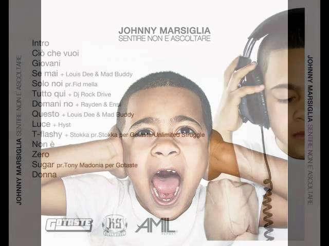 JOHNNY MARSIGLIA-TUTTO QUI-PROD BIG JOE-FEAT ROCK DRIVE