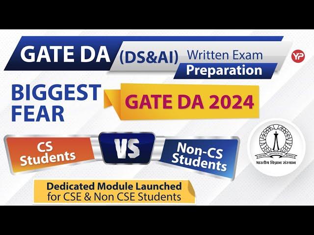 Biggest fear for GATE DA 2024 | Non CS student vs CS student | How Non CS students proceed?